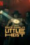 Big Nunu’s Little Heist (2023)