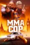 MMA Cop (2025)