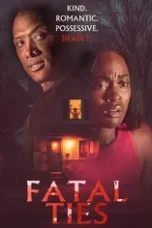 Fatal Ties (2025)